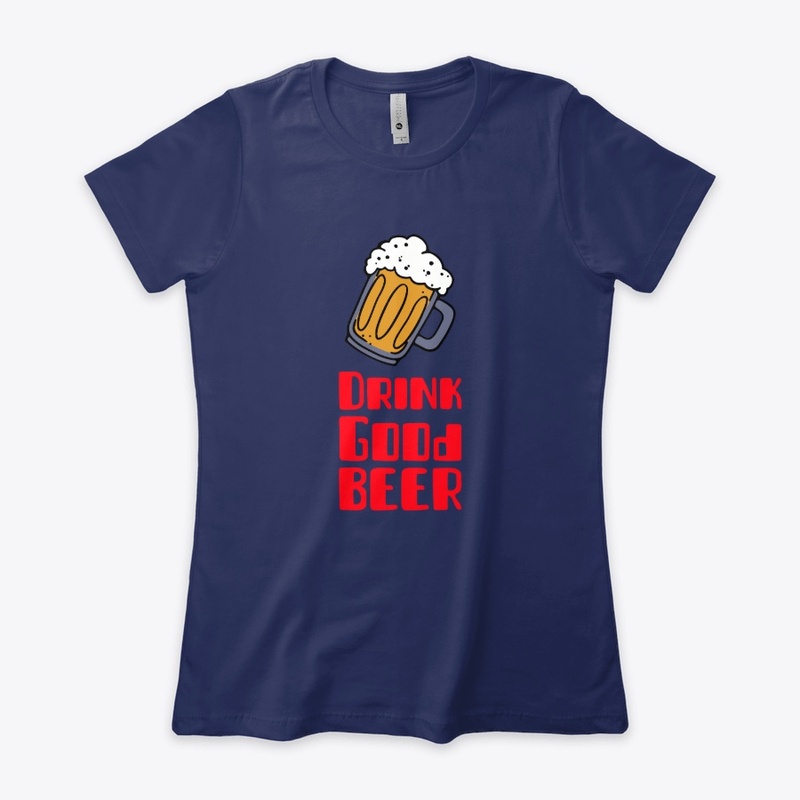 Drink Good Beer