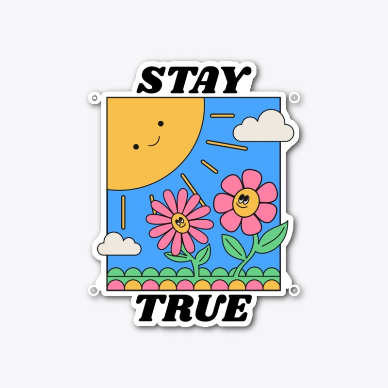 STAY TRUE NATURE