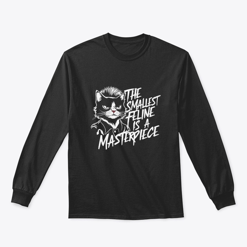 Smallest Feline Is A Masterpiece T-shirt