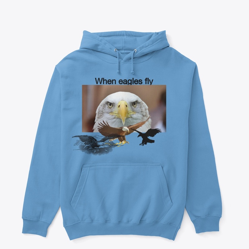 When eagles fly apparel