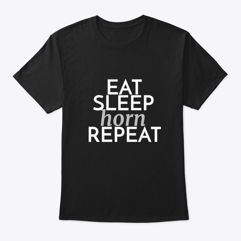 Eat Sleep Horn Repeat