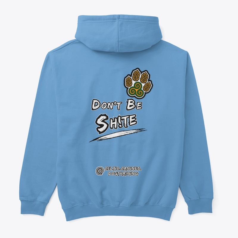 Don't Be Sh!te... Colour (Design #1)