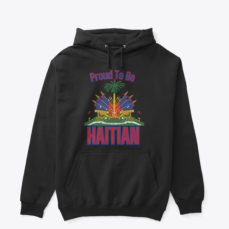 Proud Haitian – Ayiti Se Fòs Mwen