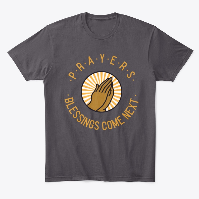 GOMAB TEES PRAYERS BLESSINGS COME NEXT..