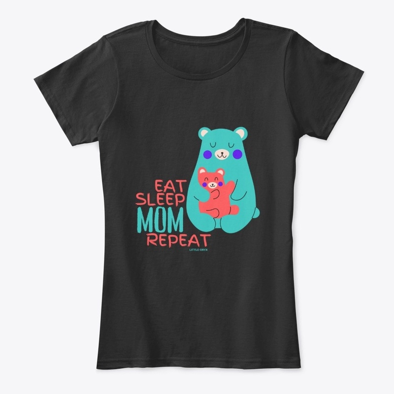 Eat Sleep Mom Repeat