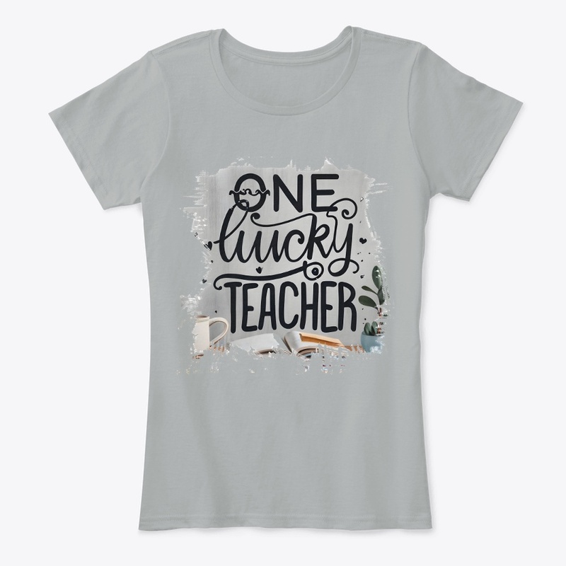 One Lucky Teacher T-shirt