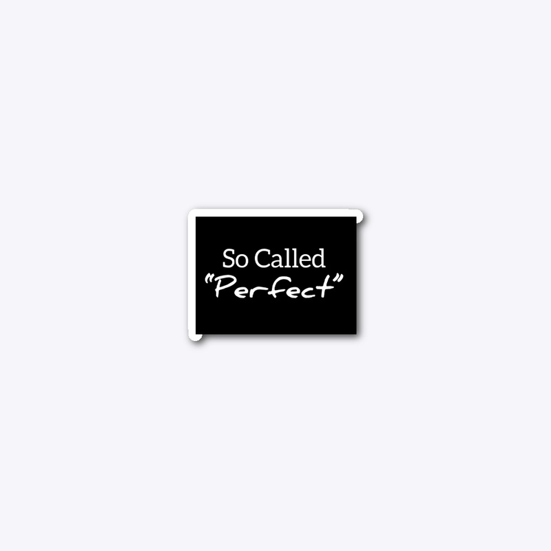 “So Called Perfect” Podcast - Sticker