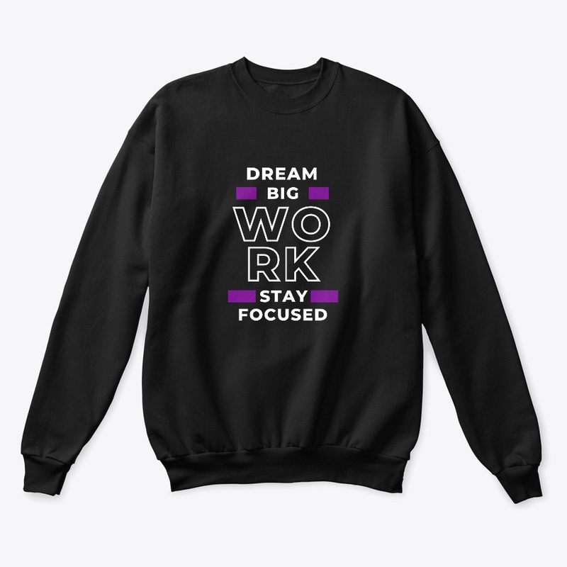 Dream Big Work Hard| Motivational Tshirt