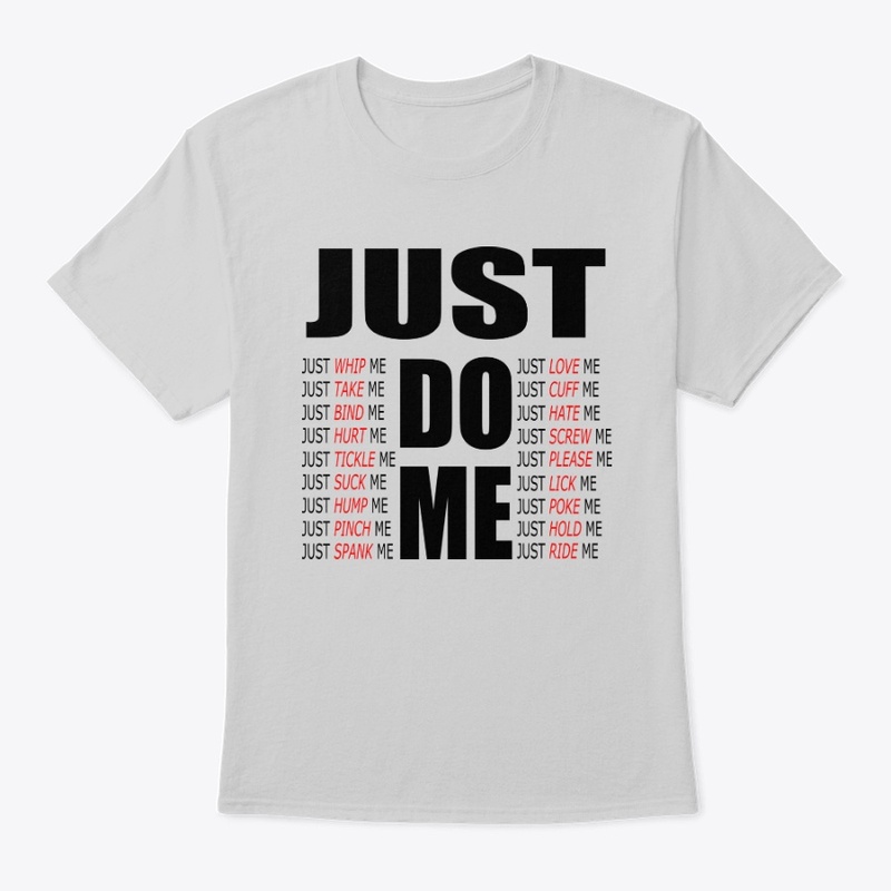 JUST DO ME