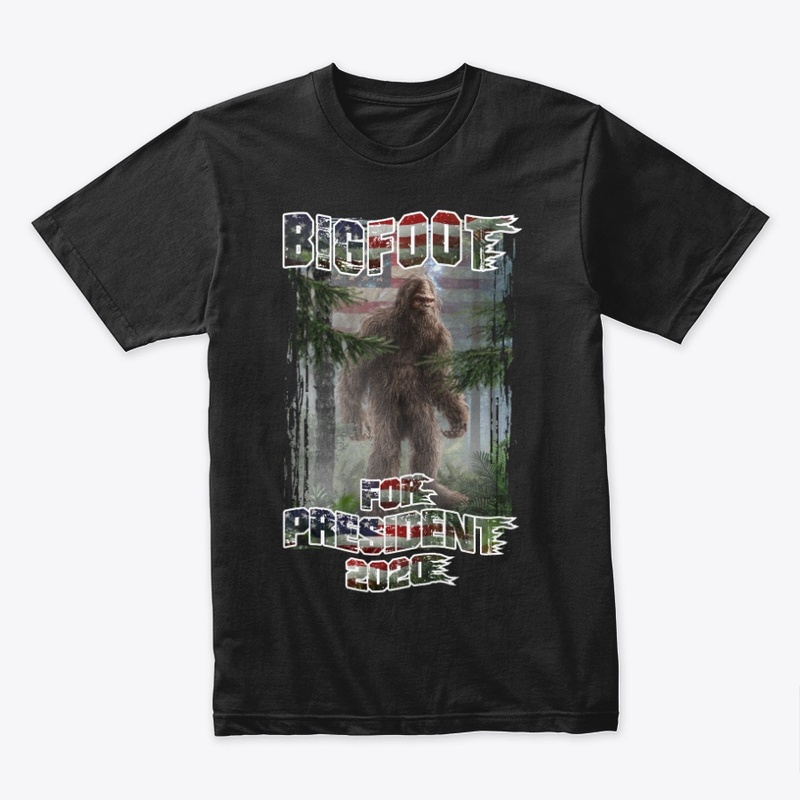 BIGFOOT FOR PRESIDENT 2020