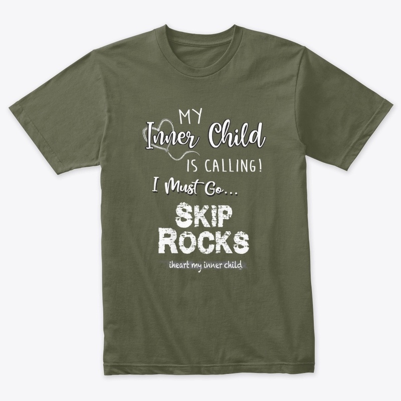 My Inner Child is Calling - Skip Rocks