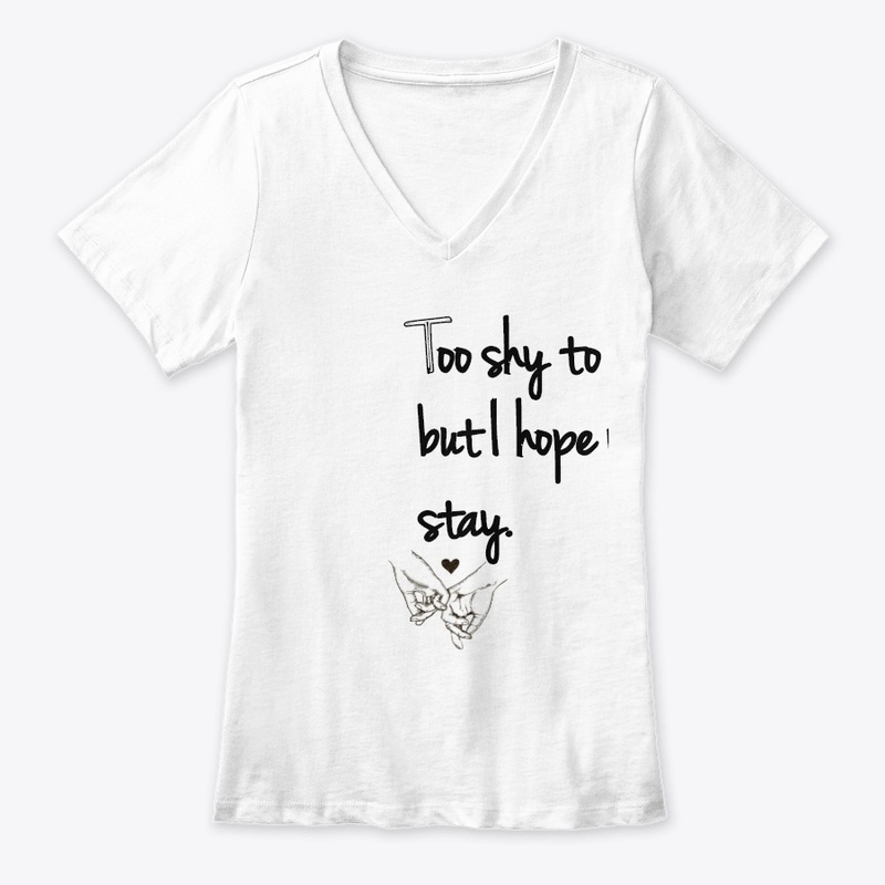 Too shy to say but i hope you stay