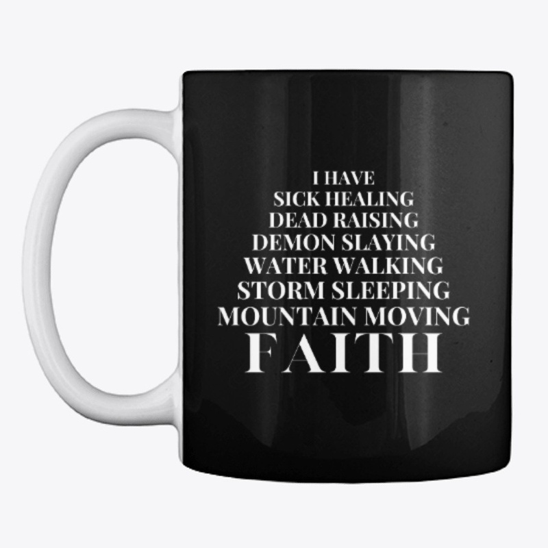 I Have Mountain Moving Faith