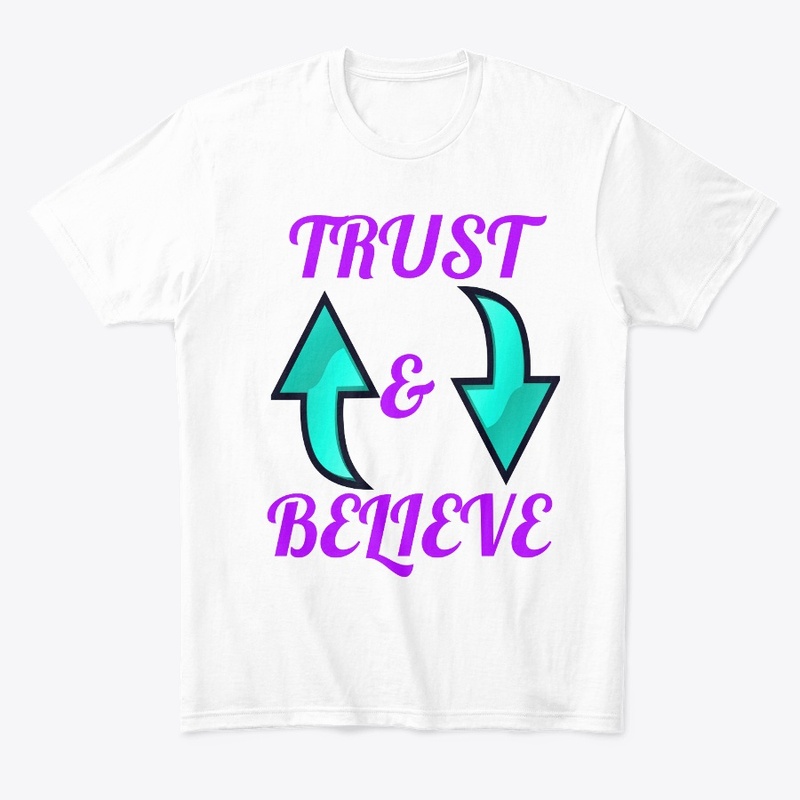 Trust and Believe Quotes Tee with Arrows