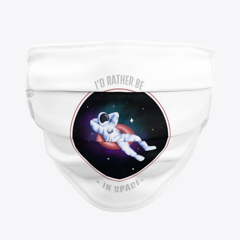 I'd Rather Be In Space