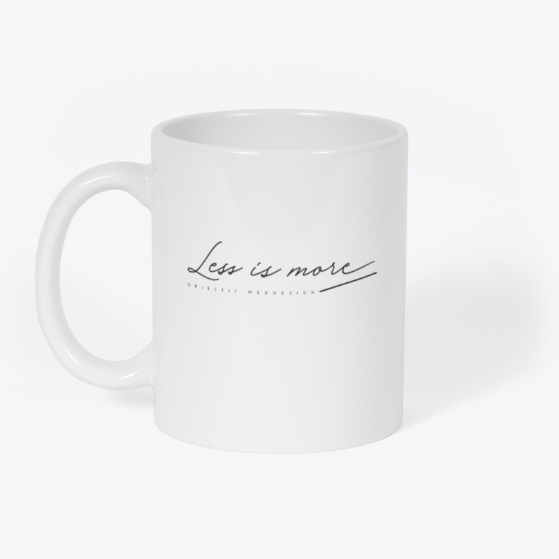 LESS IS MORE