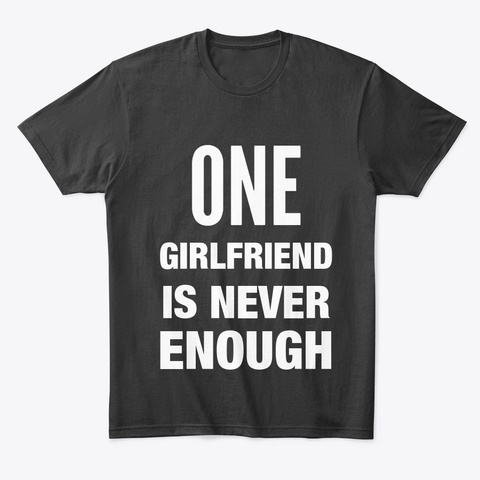 "One Girlfriend Tee" (Black) Black T-Shirt Front