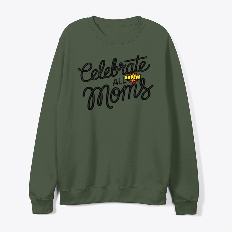 Celebrate All Super Moms