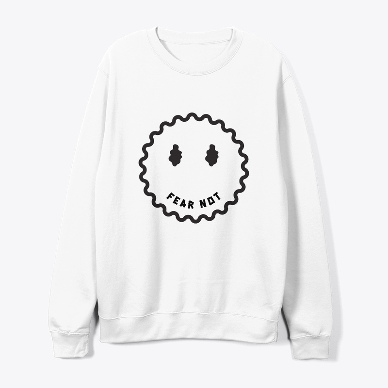 Fear Not Hoodies/Crewnecks