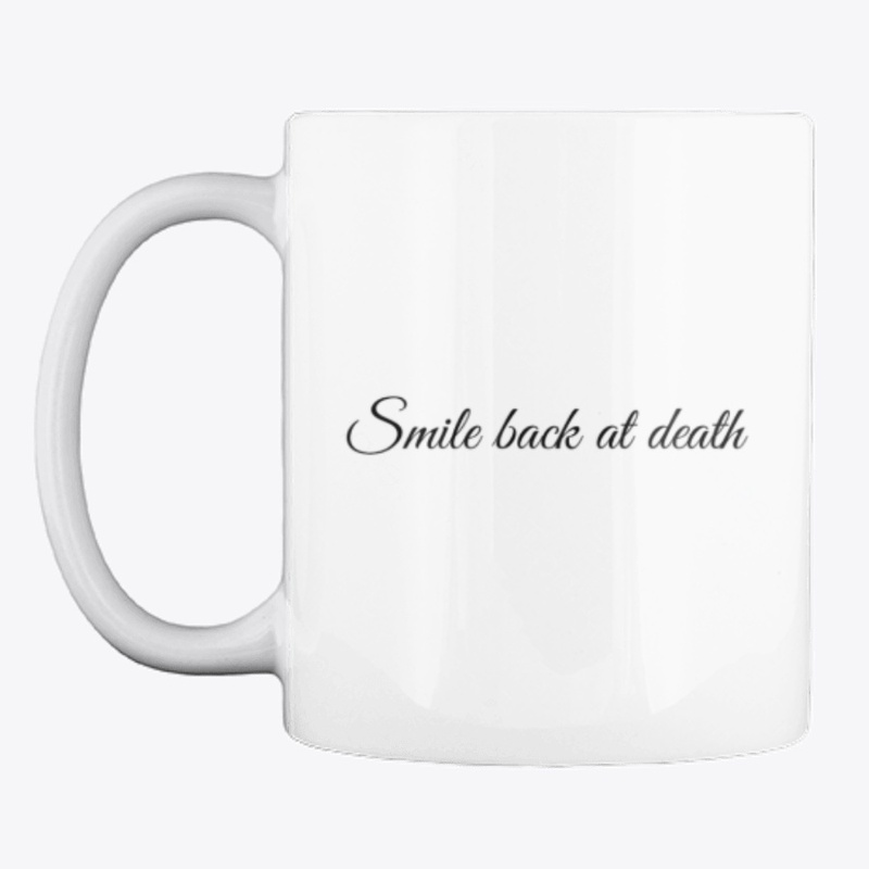 Smile Back at Death