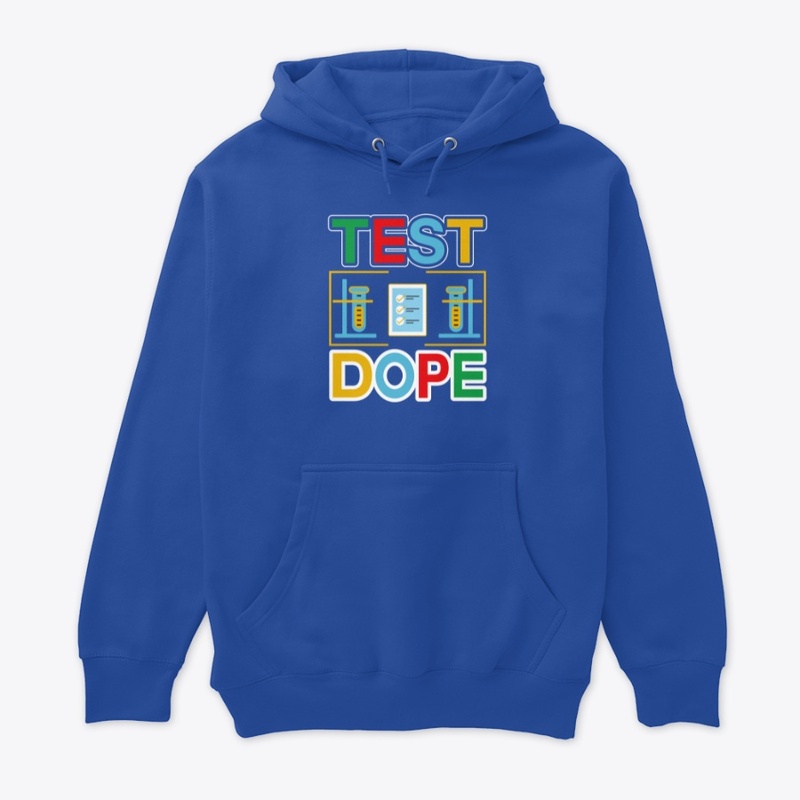 Test Dope -Typography T Shirt