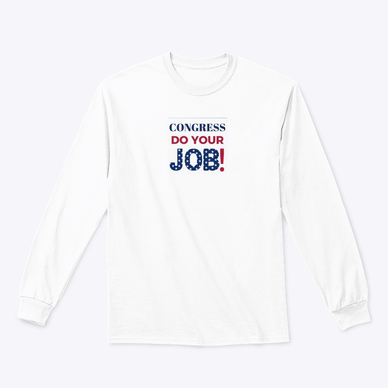 Congress Do Your Job