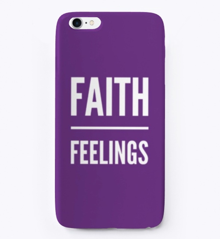 Faith Over Feelings