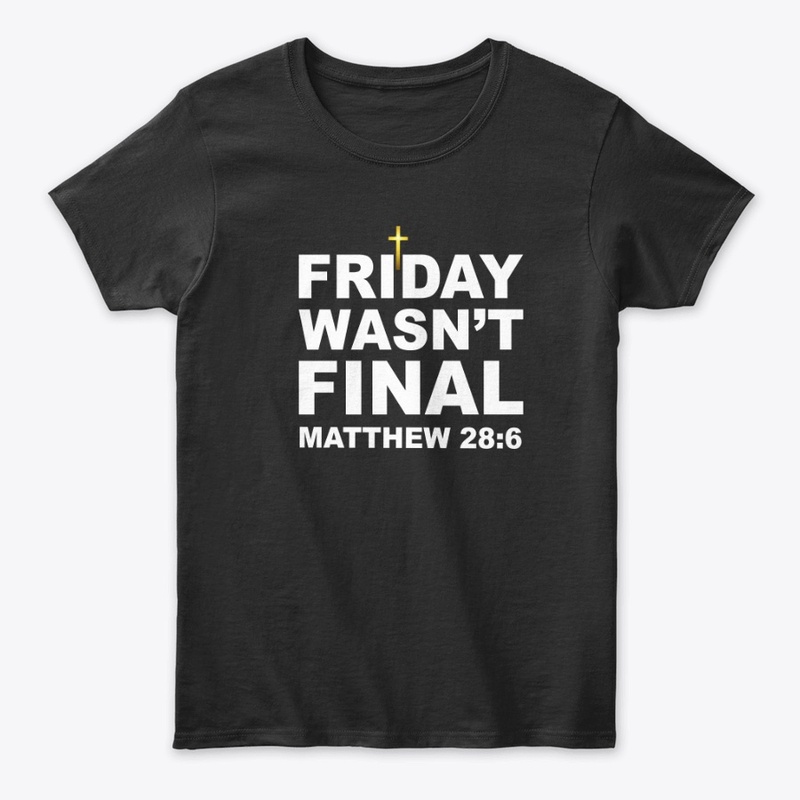 Friday Wasn't Final 
