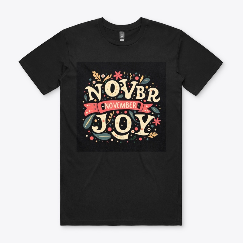 November  Thanks and Joy T-shirt