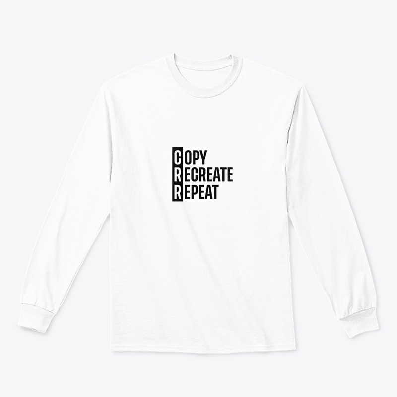 Copy, Recreate, Repeat Shirt Design