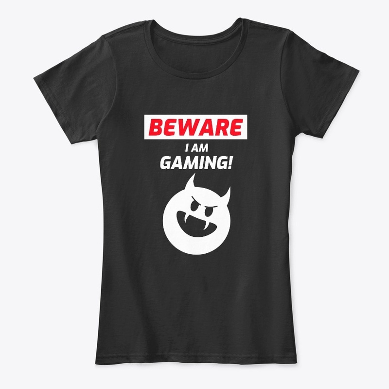 Funny Beware I am Gaming! Gamer Design
