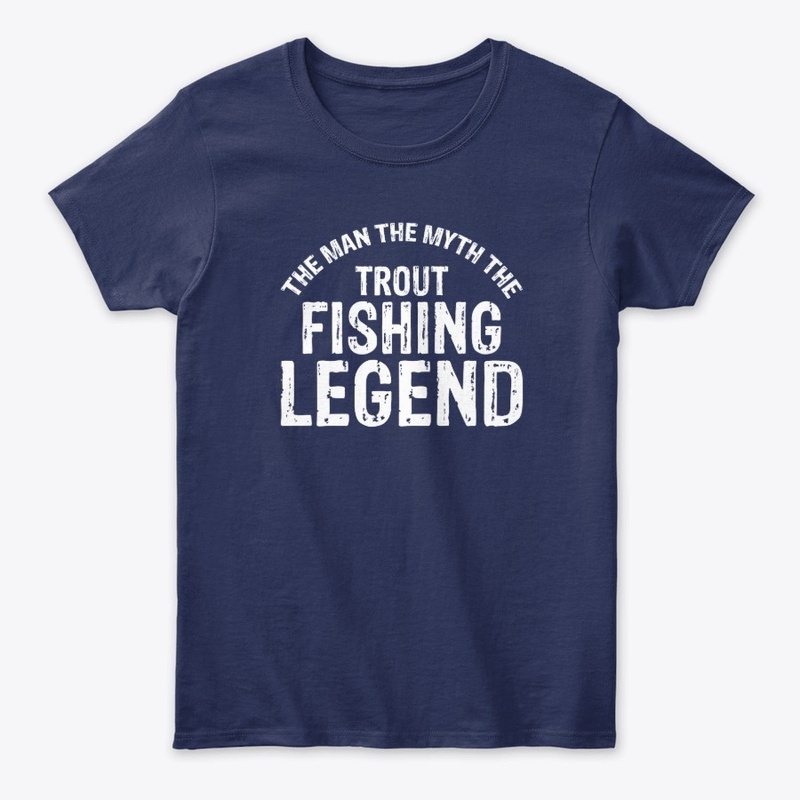 Trout Fishing Legend T-Shirt