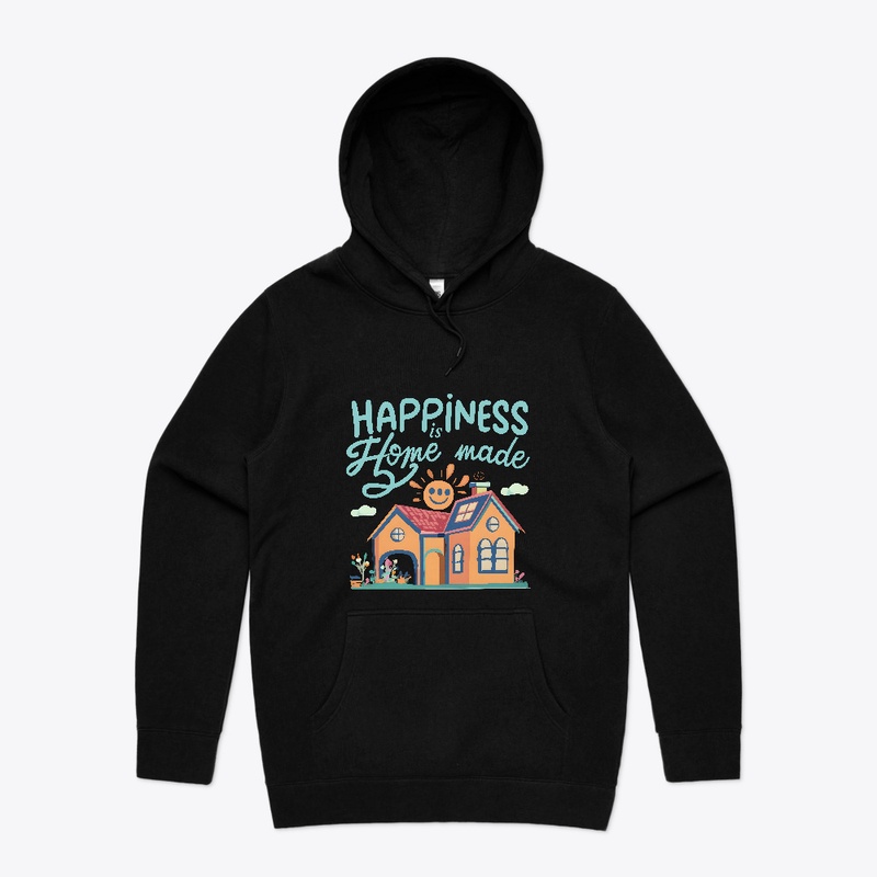 Happiness is Home made T-shirt