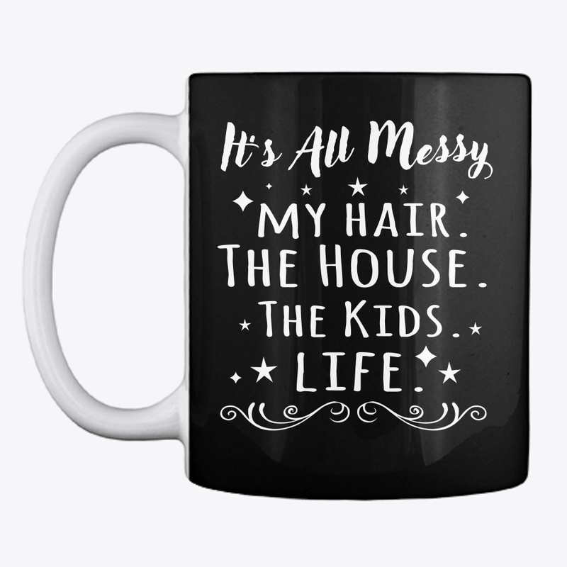 My Hair The House The Kids Life It S