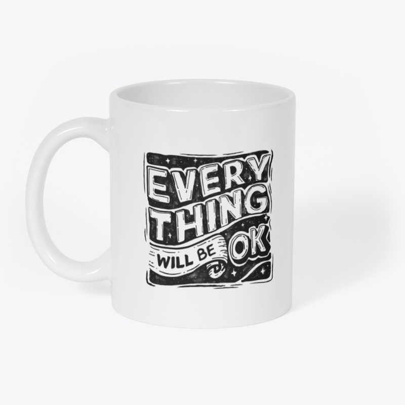 Everything will be okay