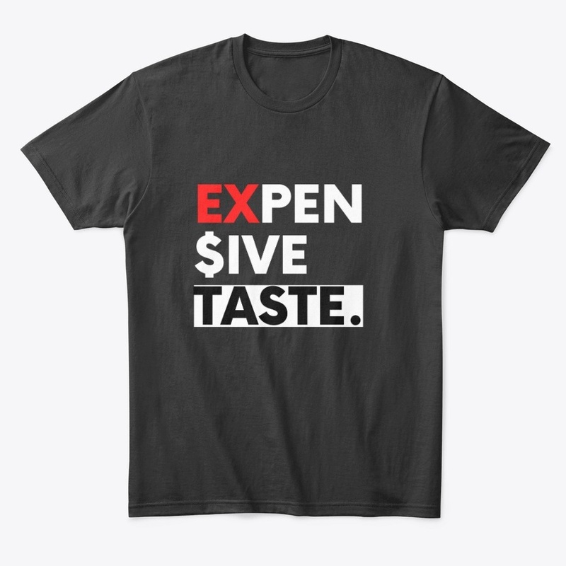 Expensive taste sleek design