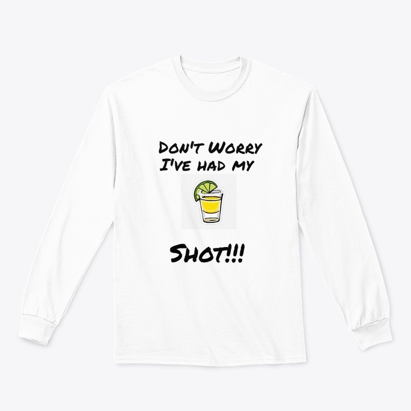I've had my Shot