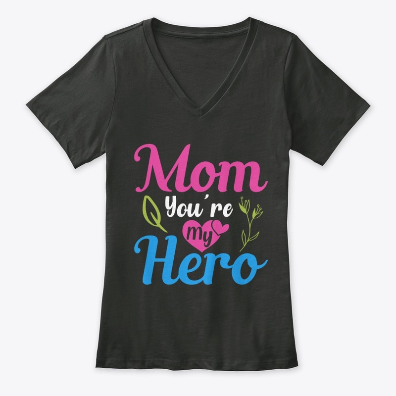 Mom You're My Hero- Mom and Kid