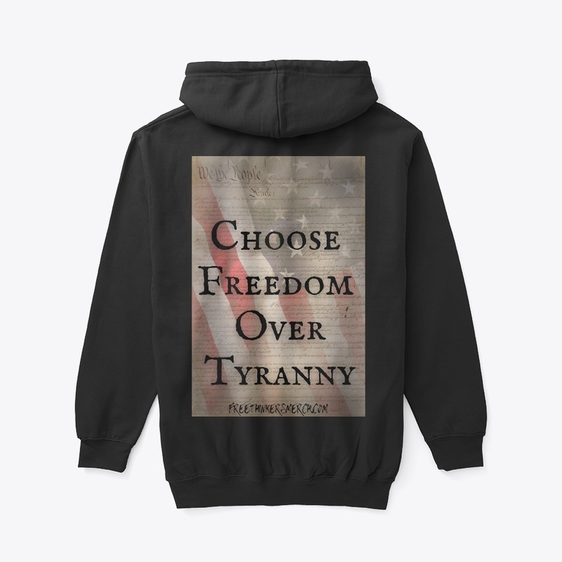 Choose Freedom Over Tyranny
