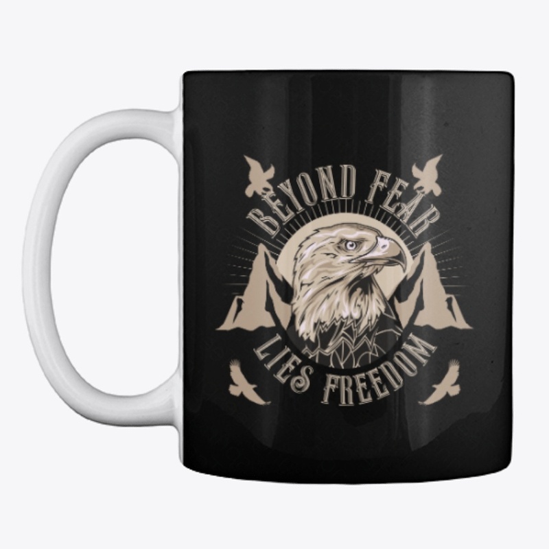 Beyond Fear Lies Freedom