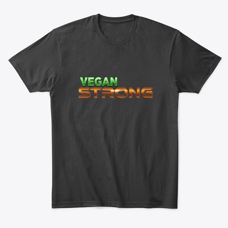 Vegan Strong T-Shirt
