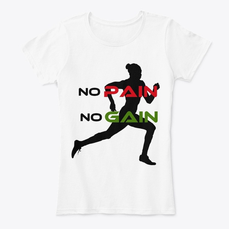 No Pain No Gain Exercise Women Tees