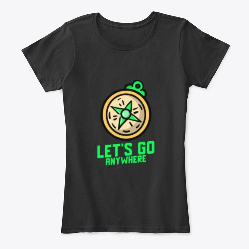 Let's Go Anywhere Camping Shirt