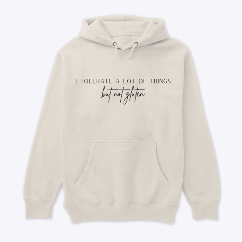 I tolerate a lot of things..