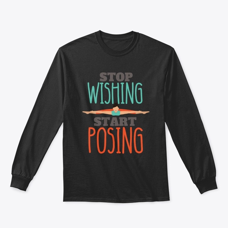 STOP WISHING START POSING YOGA FITNESS