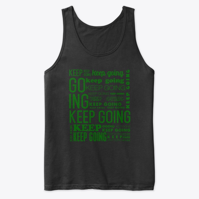 KEEP GOING