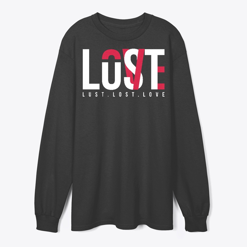 lust, lost , love