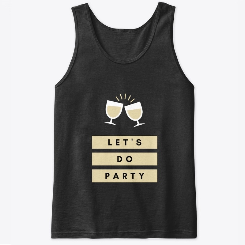 Let ' s  DO PARTY