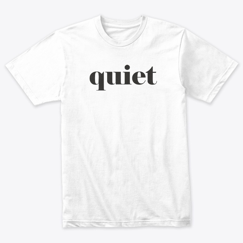 quiet
