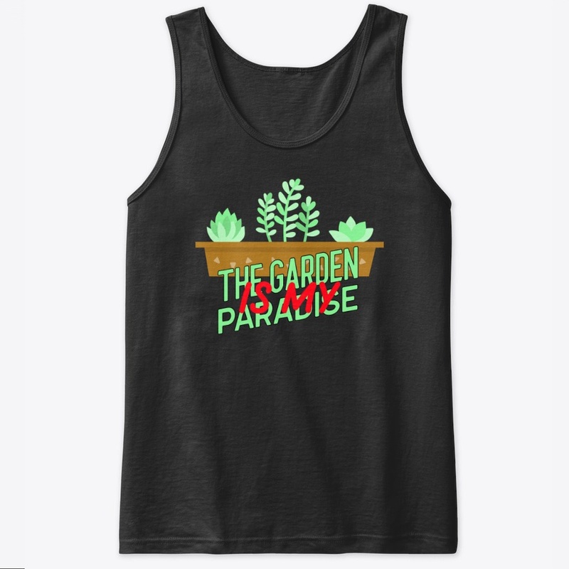 The Garden Is My Paradise
